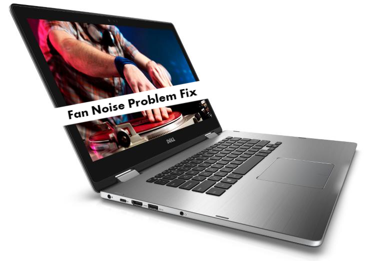 Dell Inspiron 15 7000 Fan Noise and Fan Running constantly Fix infofuge